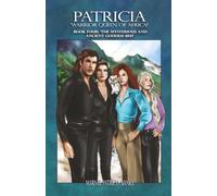 Patricia 'Warrior Queen of Africa!' Book Four: The Mysterious and Ancient Goddess Bee!'