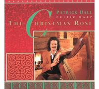 Patrick Ball - Celtic Harp: The Christmas Rose