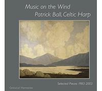 Patrick Ball - Music on the Wind - Selected Pieces 1983-2003 (Celtic Harp)