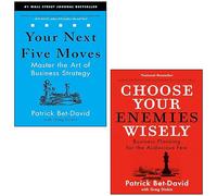 Patrick Bet David 2 Books Collection Set (Choose Your Enemies Wisely [Hardcover], Your Next Five Moves)