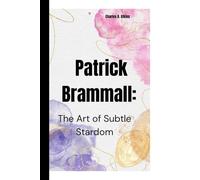 Patrick Brammall:: The Art of Subtle Stardom