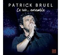 Patrick Bruel – Ce Soir Ensenble (Tour 2019-2020)