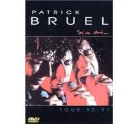 Patrick Bruel - Si ce soir... - Tour 90-91 [DVD]