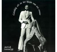 Patrick Conrad - Gelukkig ALS in Het Bijzijn Van Een Vrouw [Vinilo]
