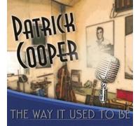 Cooper Patrick - Way It Used to Be