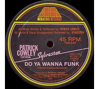 Patrick Cowley Featuring Sylvester / Do Ya Wanna Funk