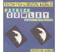 Patrick Cowley - Technological World/Right on [Vinilo]