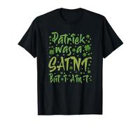 Patrick era un Santo, Pero no Soy irlandés del día de San Padres Camiseta