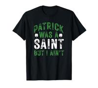 Patrick era un Santo, Pero no Soy irlandés del día de San Padres Camiseta