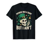 Patrick era un Santo, Pero yo no Soy el Desfile irlandés del día de San Padres Camiseta
