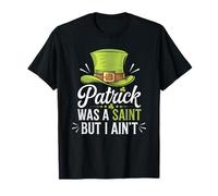 Patrick era un Santo, Pero yo no Soy el trébol del día de San Padres Camiseta