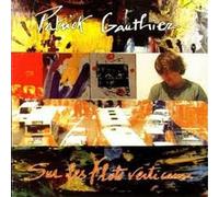 Patrick Gauthier - Sous Les Flots Verticaux