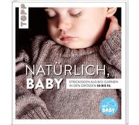 Patrick Gruban Caroline Hosma Natürlich, Baby: Strickideen aus Bio (Tapa dura)