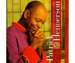 Patrick Henderson & Saints - Praise & Worship