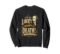 Patrick Henry Give Me Liberty or Death Cita histórica Sudadera