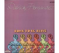 Patrick Hernandez - Born to be alive