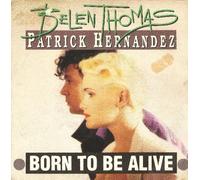 Patrick Hernandez - Born to be alive