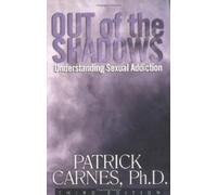Patrick J Carne Out of the Shadows: Understanding Sexual Addictio (Tapa blanda)