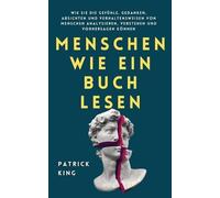 Patrick King Menschen wie ein Buch lesen (Tapa blanda)