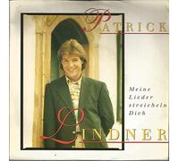 PATRICK LINDNER - Meine Lieder streicheln dich (1994) / Vinyl single [Vinyl-Single 7'']