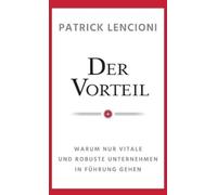 Patrick M. Lencioni Der Vorteil (Tapa dura)