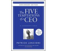 Patrick M. Lencioni The Five Temptations of a CEO (Tapa dura)