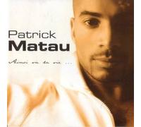 Patrick Matau - Ainsi va la vie