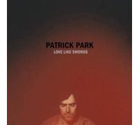 Patrick Park - Love Like Swords [Vinilo]