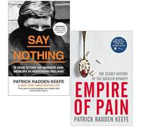 Patrick Radden Keefe 2 Books Collection Set (Say Nothing, Empire of Pain)