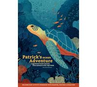 Patrick’s ocean Adventure: Loggerhead Sea Turtle’s Journey from and back to Sal, Cape Verde (Adventures on Sal Island)
