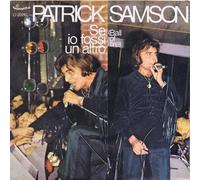 Patrick Samson - Se Io Fossi Un Altro / Ancora Una Notte [Vinilo de 7 pulgadas - 45 rpm]