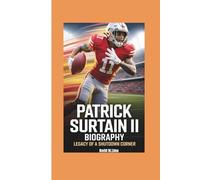 PATRICK SURTAIN II BIOGRAPHY: Legacy of a shutdown corner