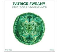 Patrick Sweany Every Hour Is A Dollar Gone (Vinyl) (Importación USA)