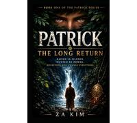 PATRICK THE LONG RETURN (Patrick The Series)
