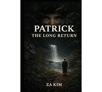 PATRICK THE LONG RETURN (The Patrick Series)