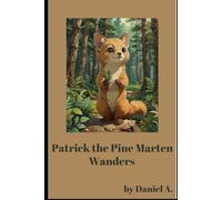 Patrick the Pine Marten: Wanders (Northern Collection)