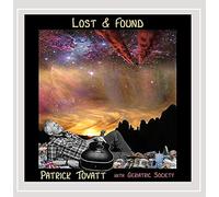 Patrick Tovatt & Geriatric Society - Lost & Found
