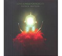 Patrick Watson - Love Songs For Robots