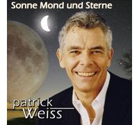 Patrick Weiss - Sonne, Mond und Sterne