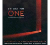Patrick Yim - One - New Music for Unaccompanied Violin
