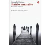 Patrie Smarrite: Racconto Di Un Italiano
