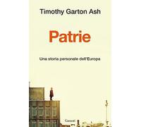 Patrie. Una storia personale dell'Europa (Saggi)