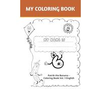 Patrik the Banana - Coloring Book Vol. 1 English: Creative Play for Kids