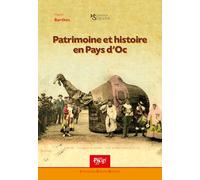 Patrimoine et histoire en Pays d'Oc (Humana Scientia · Littératures Cultures Sociétés)
