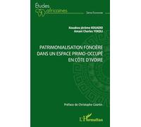 Patrimonialisation foncière dans un espace primo-occupé en Côte d’Ivoire (Études Africaines)