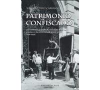 Patrimonio Confiscado: La incautación y el éxodo de colecciones de arte privadas en Barcelona durante la Guerra Civil (1936-1939): 55 (Base Hispánica)