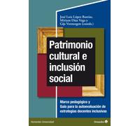 Patrimonio cultural e inclusión social. | José Luis López Bastías, Míriam Díaz Vega, Gijs Versteegen