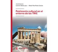 Patrimonio cultural en el entorno de las TRIC