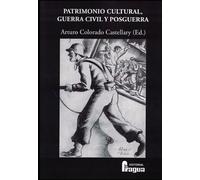 Patrimonio cultural, Guerra Civil y posguerra: 35 (Fragua Universidad)
