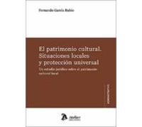 Patrimonio Cultural. Situaciones Locales Y Protección Universal.un Est